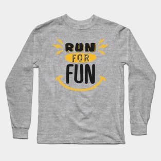 marathon run for fun Long Sleeve T-Shirt